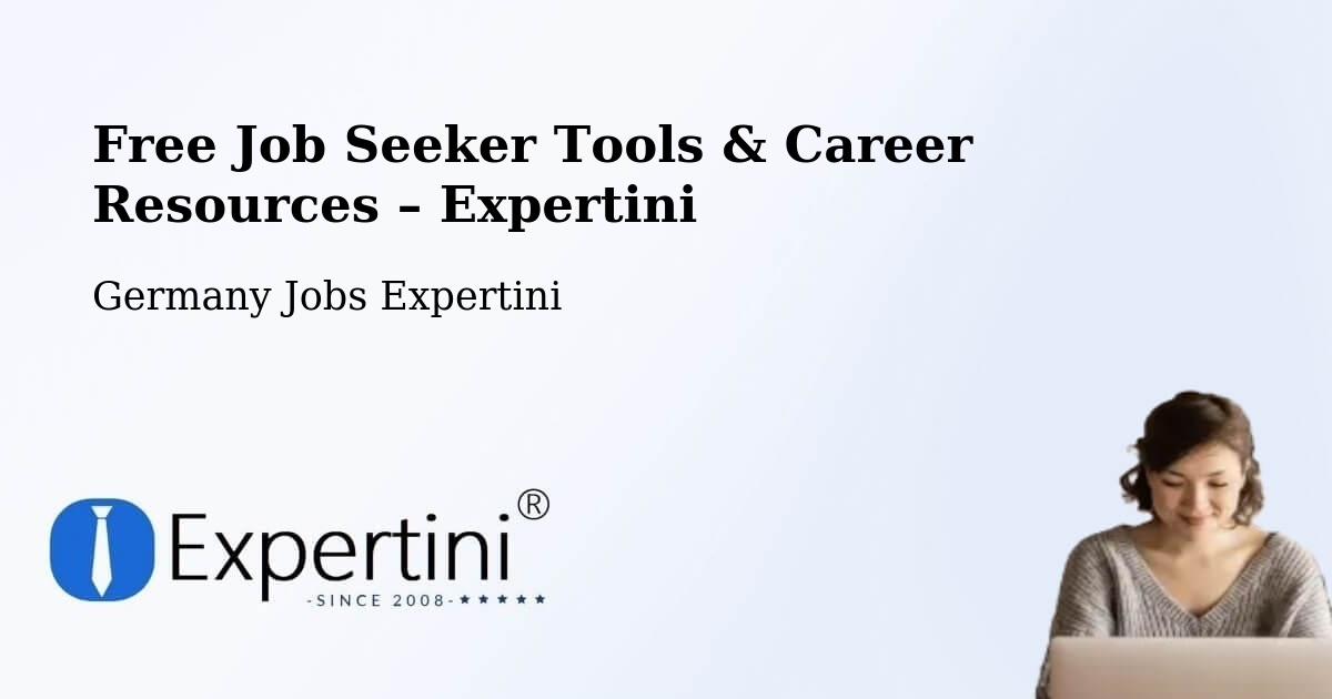 Free Job Seeker Tools & Career Resources – Pilsting - Pilsting, Germany Jobs Expertini